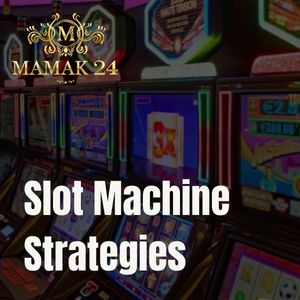 Mamak24 - Mamak24 Slot Machine Strategies - Logo - Mamak247