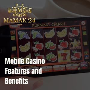 Mamak24 - Mamak24 Mobile Casino Features and Benefits - Logo - Mamak247
