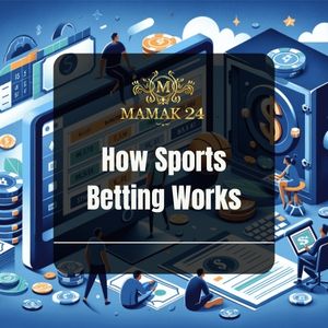 Mamak24 - Mamak24 How Sports Betting Works - Logo - Mamak247